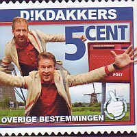 Dikdakkers - 5 cent - Overige bestemmingen - CD