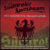 Orig. Sudtiroler Spitzbuam - Die schonsten Heimatlieder - CD