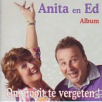 Anita en Ed - Om nooit te vergeten - CD