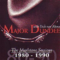 Major Dundee (The Marlstone Sessions) with Dick van Altena