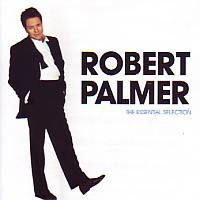 Robert Palmer - The Essential Collection