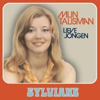 Sylviane - Mijn Talisman / Lieve Jongen - 7" Vinyl Single