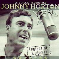 Johnny Horton - Springtime In Alaska - CD