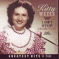 Kitty Wells - I Can't Stop Loving You - CD