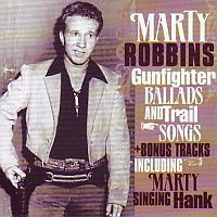 Marty Robbins - Gunfighter Ballads And Trail Songs - CD