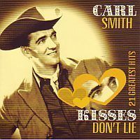Carl Smith - Kisses Don`t Lie - CD