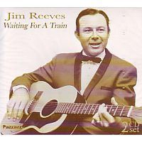 Jim Reeves - Waiting for a train - 2CD - 2PAZZ025