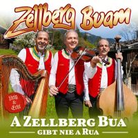 Zellberg Buam - A Zellberg Bua Gibt Nie A Rua - CD