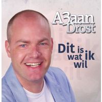 A3aan Drost - Dit Is Wat Ik Wil - CD