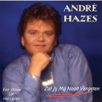 Andre Hazes - Zal Jij Mij Nooit Vergeten / Een Vrouw Uit Het Leven - Vinyl Single (Blauw)
