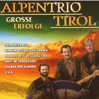 Alpentrio Tirol - Grosse Erfolge - CD