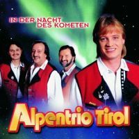 Alpentrio Tirol - In Der Nacht Des Kometen - CD