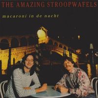 The Amazing Stroopwafels - Macaroni In De Nacht - CD
