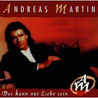 Andreas Martin - Das Kann Nur Liebe Sein - CD