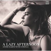 Andre Rabini With Strings - A Lazy Afternoon - CD