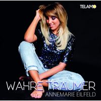 Annemarie Eilfeld - Wahre Traumer - CD