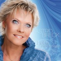 Astrid Breck - Liebe Macht`s Moglich - CD