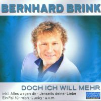 Bernhard Brink - Doch ich will mehr - CD