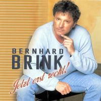 Bernhard Brink - Jetzt Erst Recht! - CD