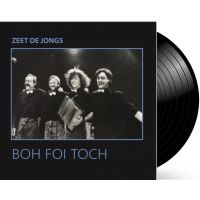 Boh Foi Toch - Zeet De Jongs - LP
