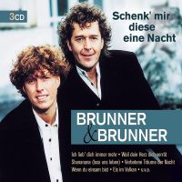 Brunner und Brunner - Schenk mir diese eine Nacht - 3CD