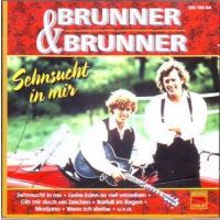 Brunner und Brunner - Sehnsucht In MIr - CD