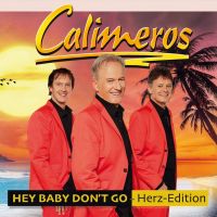 Calimeros - Hey Baby Don't Go - Herz Edition - 2CD