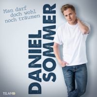 Daniel Sommer - Man Darf Wohl Noch Traumen - CD