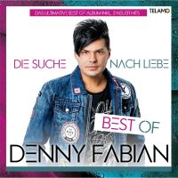 Denny Fabian - Die Suche Nach Liebe - Best Of - CD