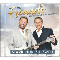 Die Freunde Frank Cordes & Hansi Sussenbach - Stark Nur Zu Weit - CD