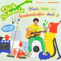 Dirk Scheele - Huis Tuin En Keukenliedjes - Deel 2 - CD