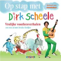 Dirk Scheele - Op Stap Met - Vrolijke Voorleesverhalen En Een CD Met Leuke Liedjes - BOEK+CD
