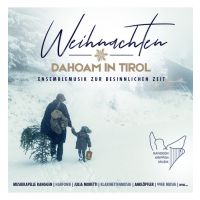 Weihnachten - Dahoam In Tirol - CD