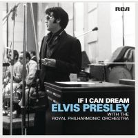 Elvis Presley - If I Can Dream - With The Royal Philharmonic Orchestra - CD