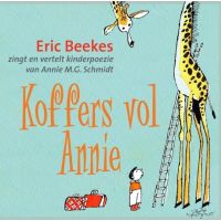 Eric Beekes - Koffers Vol Annie - Zingt En Vertelt Kinderpoezie van Annie M.G. Schmidt - CD