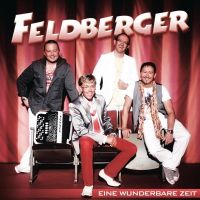 Feldberger - Eine Wunderbare Zeit - CD
