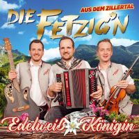 Die Fetzig'n - Edelweiss Konigin - CD