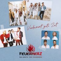 Feuerherz - Verdammt Gute Zeit - Das Beste Von - CD
