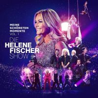 Helene Fischer Show - Meine Schönsten Momente Vol. 1 - 2CD