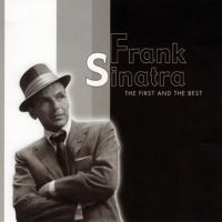 Frank Sinatra - The First And The Best - CD