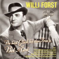 Willi Forst - Du Hast Gluck Bei Den Frau'n, Bel Ami - 50 Grosse Erfolge - 2CD