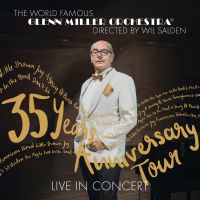 Glenn Miller Orchestra - 35 Years Anniversary Tour - CD