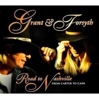 Grant and Forsyth - Road To Nashville - CD