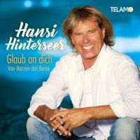 Hansi Hinterseer - Glaub An Dich - Von Herzen Das Beste - CD