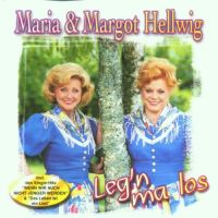 Maria und Margot Hellwig - Leg'n Ma Los - CD