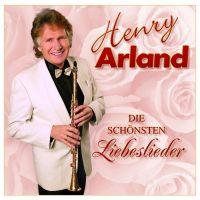 Henry Arland - Die Schonsten Liebeslieder - CD