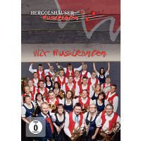 Hergolshäuder Musikanten - Wir Musikanten - DVD