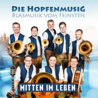 Die Hopfenmusig - Mitten Im Leben - CD