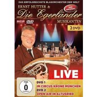 Ernst Hutter & Die Egerlander Musikanten - Live Im Circus Krone München Und Open Air in Altusried - 2DVD