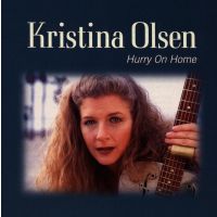 Kristina Olsen - Hurry On Me - CD